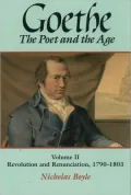 Goethe Vol. II : Revolution and Renunciation, 1790-1803