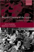 British Cinema of the 1950s: The Decline of Deference