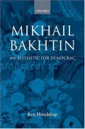 Book cover of Mikhail Bakhtin: An Aesthetic for Democracy