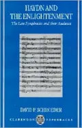 Haydn and the Enlightenment: The Late Symphonies and Their Audience