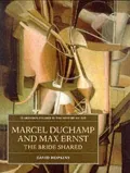 Marcel Duchamp and Max Ernst: The Bride Shared