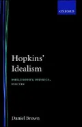 Hopkins' Idealism: Philosophy, Physics, Poetry