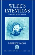 Wilde's Intentions: The Artist in His Criticism