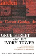 Grub Street and the Ivory Tower: Literary Journalism and Literary Scholarship from Fielding to the Internet