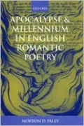 Apocalypse and Millennium in English Romantic Poetry