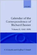 Calendar of the Correspondence of Richard Baxter, Volume Two, 1660-1696