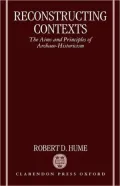 Reconstructing Contexts: The Aims and Principles of Archaeo-Historicism