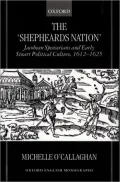 The Shepheard's Nation: Jacobean Spenserians and Early Stuart Political Culture, 1612-1625