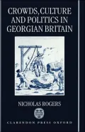 Crowds, Culture, and Politics in Georgian Britain
