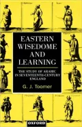 Eastern Wisedome and Learning: The Study of Arabic in Seventeenth-Century England