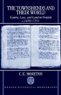 The Townshends and Their World: Gentry, Law, and Land in Norfolk, C. 1450-1551