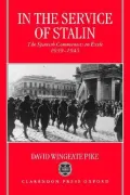 In the Service of Stalin: The Spanish Communists in Exile, 1939-1945
