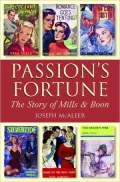 Passion's Fortune : The Story of Mills and Boon