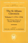 The St. Albans Chronicle: The Chronica Maiora of Thomas Walsingham, 1376-1394, Vol. 1