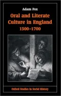 Oral and Literate Culture in England, 1500-1700