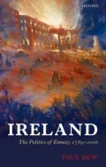 Ireland : The Politics of Enmity 1789-2006