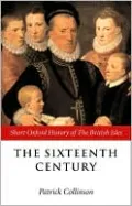 The Sixteenth Century: 1485-1603