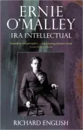 Ernie O'Malley: IRA Intellectual