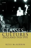 Classes and Cultures : England, 1918-1951