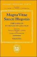 Magna Vita Sancti Hugonis: The Life of St. Hugh of Lincoln, Vol. 2