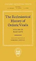 Ecclesiastical History of Orderic Vitalis Books 5 & 6