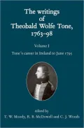 Writings of Theobald Wolfe Tone 1763-98: Tone's Career in Ireland to June 1795, Vol. 1