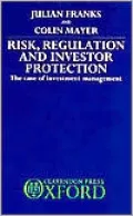 Risk, Regulation, and Investor Protection: The Case of Investment Management