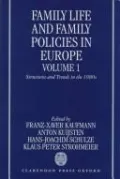 Family Life and Family Policies in Europe: Problems and Issues in Comparative Perspective, Vol. 2