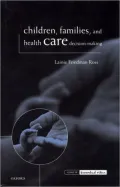 Children, Families, and Health Care Decision-Making