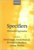 Specifiers: Minimalist Approaches