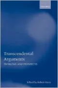 Transcendental Arguments: Problems and Prospects