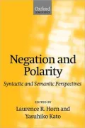 Negation and Polarity: Syntactic and Symantic Perspectives