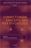 Connectionism, Concepts, and Folk Psychology: The Legacy of Alan Turing, Vol. 2