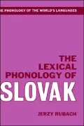 The Lexical Phonology of Slovak