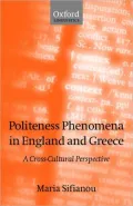 Politeness Phenomena in England and Greece: A Cross-Cultural Perspective