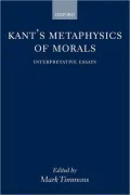 Kant's Metaphysics of Morals: Interpretative Essays