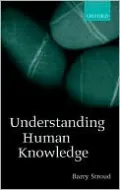 Understanding Human Knowledge: Philosophical Essays