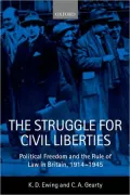 The Struggle for Civil Liberties: Political Freedom and the Rule of Law in Britain, 1914-1945