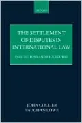 The Settlement of Disputes in International Law: Institutions and Procedures