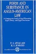 Form and Substance in Anglo-American Law: A Comparative Study of Legal Reasoning, Legal Theory, and Legal Institutions