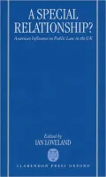 Special Relationship? American Influences on Public Law in the Uk