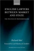 English Lawyers Between Market and State: The Politics of Professionalism