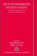Law in Environmental Decision-Making: National, European, and International Perspectives