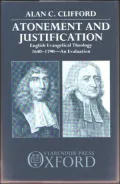 Atonement and Justification: English Evangelical Theology, 1640-1790