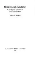 Religion and Revelation; A Theology of Revelation in the World's Religions