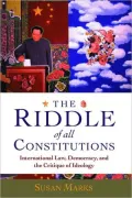 The Riddle of All Constitutions: International Law, Democracy, and a Critique of Ideology