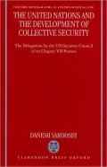 The United Nations and the Development of Collective Security: The Delegation by the U. N. Security Council of Its Powers