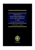 Private Enforcement of Antitrust Law in the EU, UK and USA