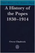 A History of the Popes, 1830-1914