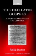 The Old Latin Gospels : A Study of their Texts and Language